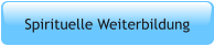 Spirituelle Weiterbildung