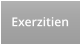 Exerzitien