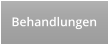 Behandlungen